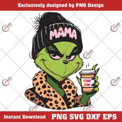 Leopard Bougie Grinch Mama Dunk In Donuts SVG PNG, Mama Grinch Coffee SVG PNG, Merry Christmas SVG PNG