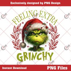 Feeling Extra Grinchy Today PNG, Grinch Christmas PNG, Retro Christmas PNG